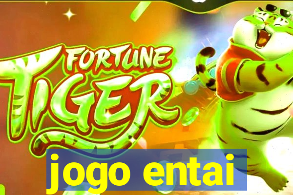 jogo entai